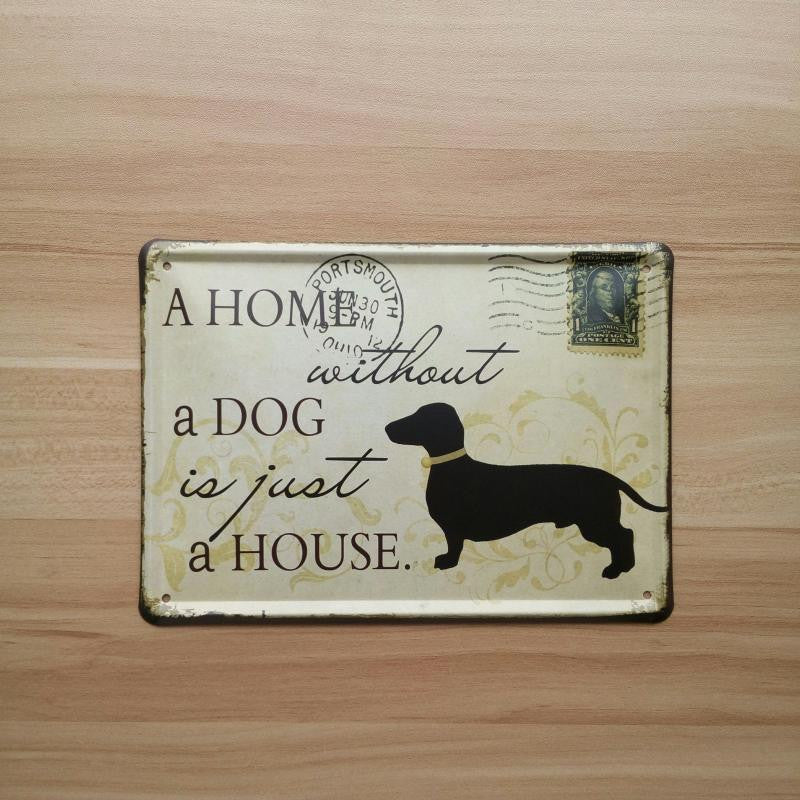 A Home Without a Dog is just a House Novelty CHIC N SHABBY Metal Plate