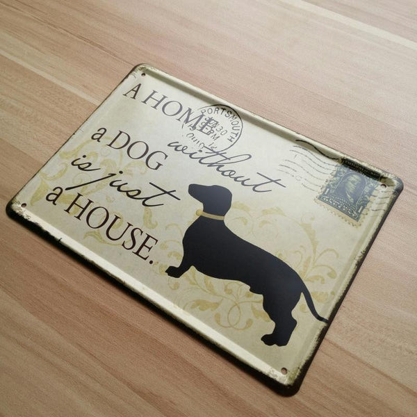 A Home Without a Dog is just a House Novelty CHIC N SHABBY Metal Plate